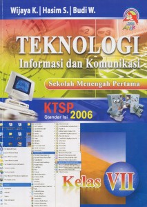 buku-tik-vii-depan Buku TIK Kelas VII, Wijaya, dkk